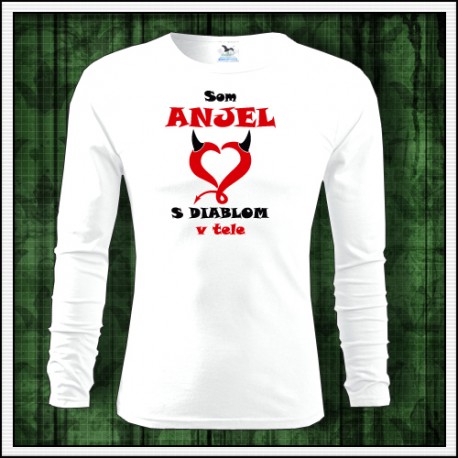 Vtipné pánske dlhorukávové tričko Som anjel s diablom v tele
