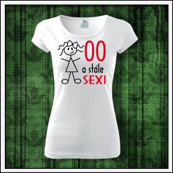 Vtipné dámske narodeninové tričko k 40 a stále sexi - dámske