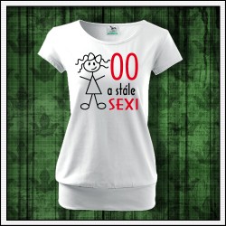 Vtipné dámske tričko s patentom Vek a stále sexi - dámske
