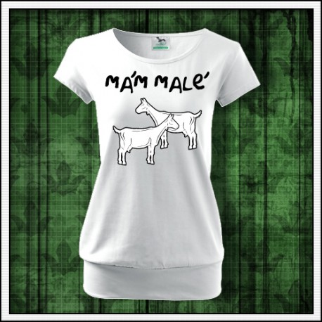 Vtipné dámske tričko s patentom Mám malé kozy