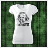 Dámske tričká Albert Einstein